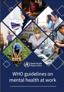 The World Health Organization's guidelines on mental health at work