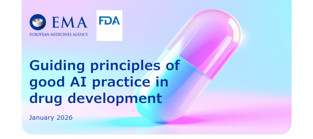 On 16 January 2026, EMA and FDA released Guiding principles of good AI practice in drug development.